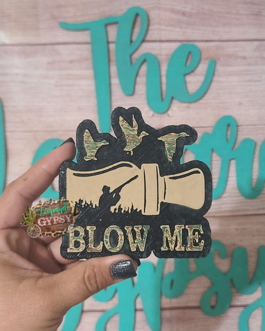 Blow Me